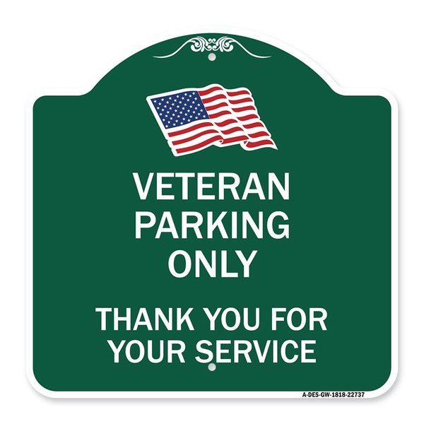 Signmission Veteran Parking Thank You for Your Service, Green & White Aluminum Sign, 18" x 18", GW-1818-22737 A-DES-GW-1818-22737